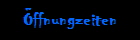 �ffnungzeiten