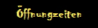 �ffnungzeiten